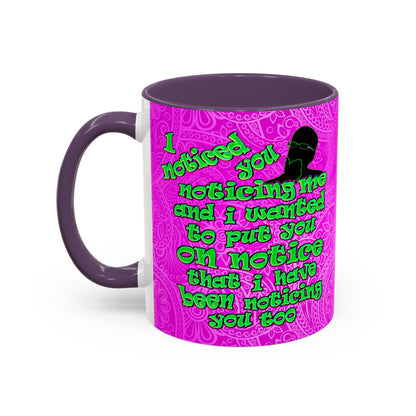 noticed you noticing - Accent Mug (pink swirl)