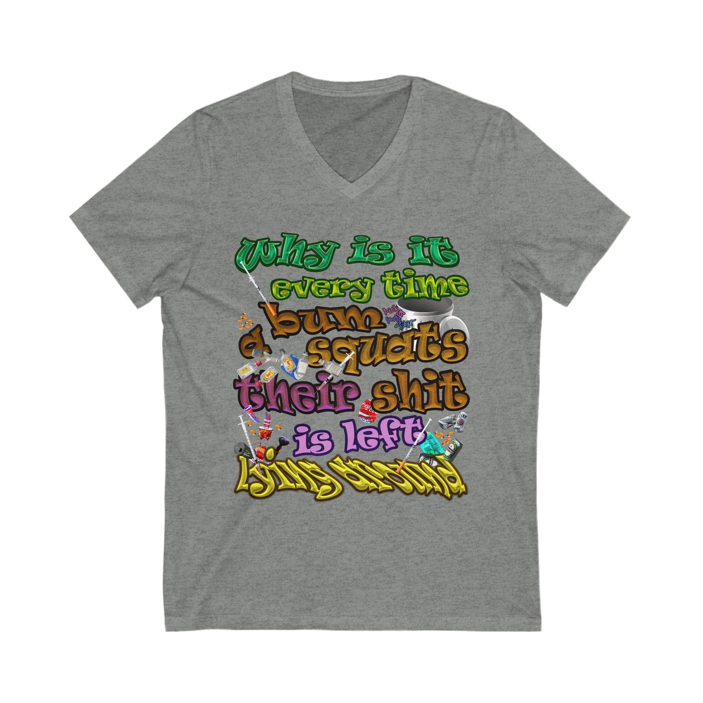 the bum's shit - Unisex Jersey Short Sleeve V-Neck Tee