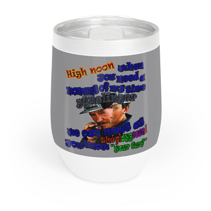 high noon - Chill Wine Tumbler (grey)