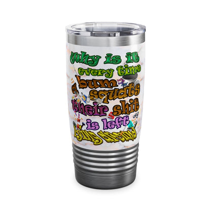 the bum's shit - Ringneck Tumbler, 20oz (white marble)