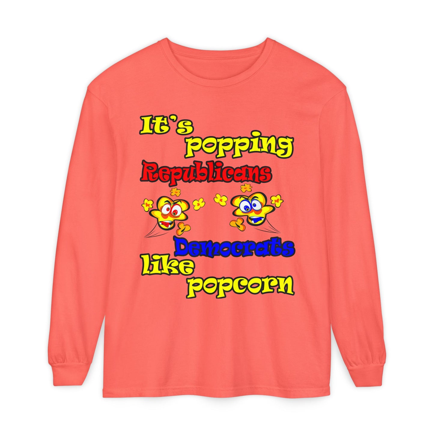 popping like popcorn - Unisex Garment-dyed Long Sleeve T-Shirt
