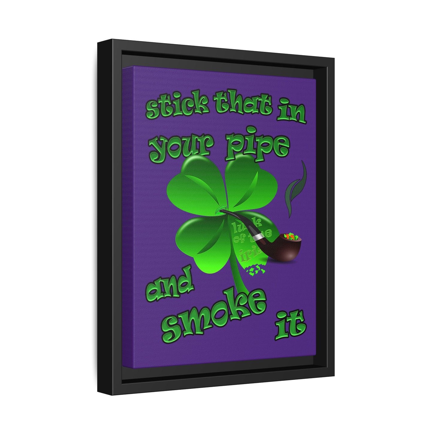 stick that in your pipe and smoke it - framed canvas art (purple)