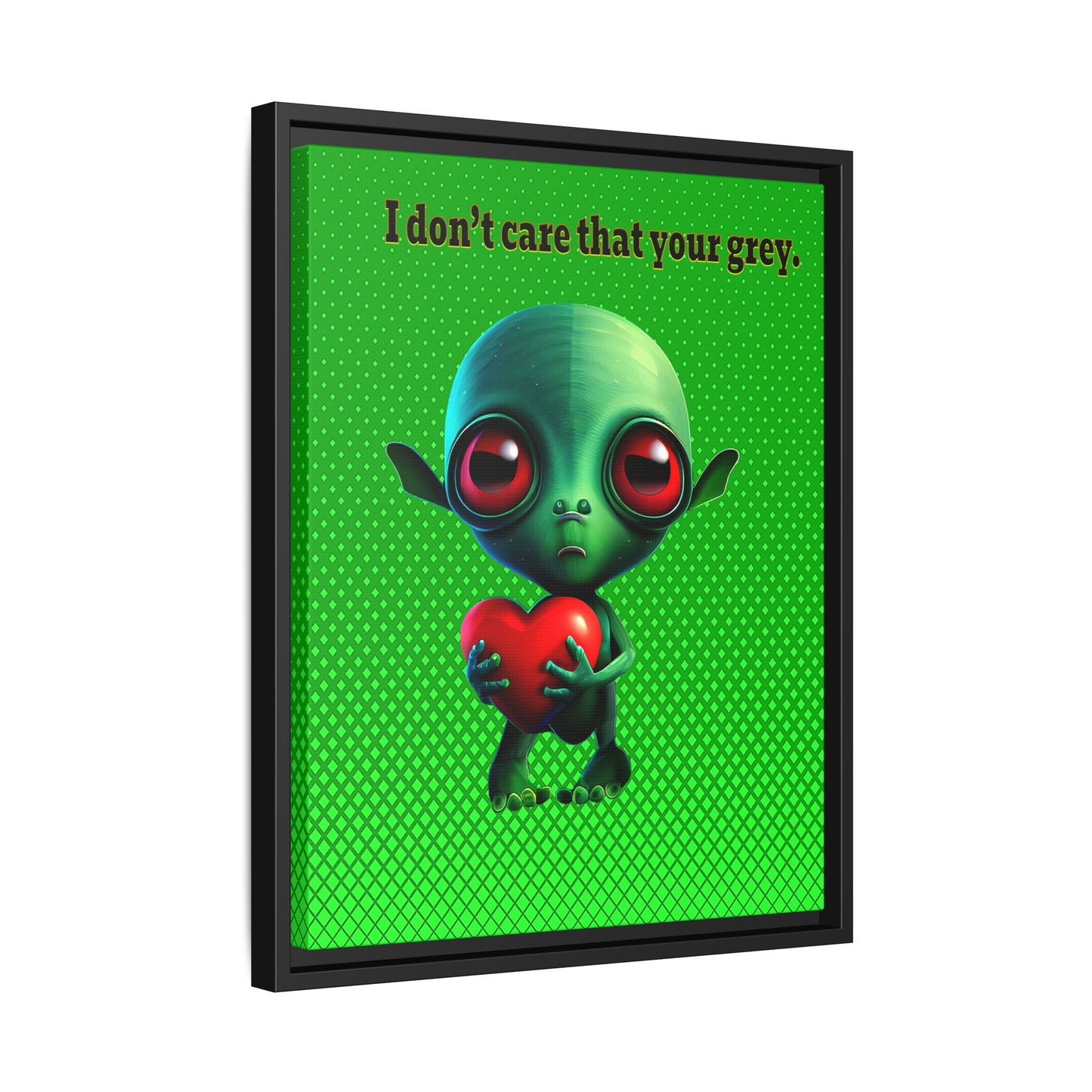 I don't care that your grey - framed canvas art (logo green)