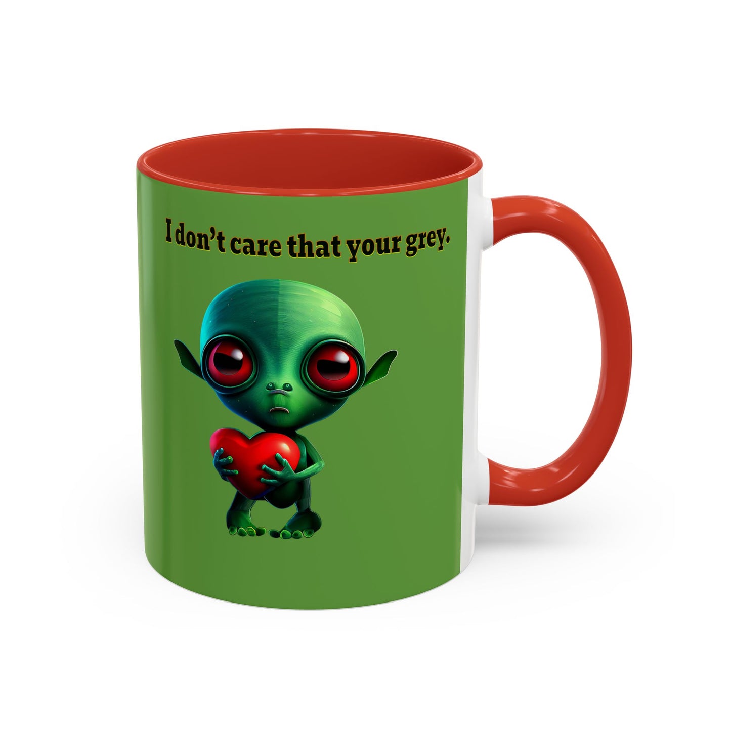 I don't care that your grey - Accent Mug (green)