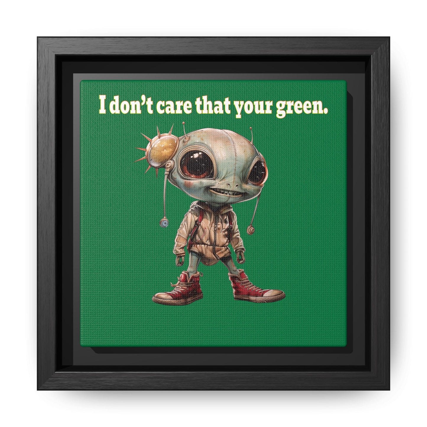 I don't care that your green - framed canvas art (dark green)