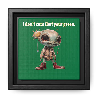 I don't care that your green - framed canvas art (dark green)