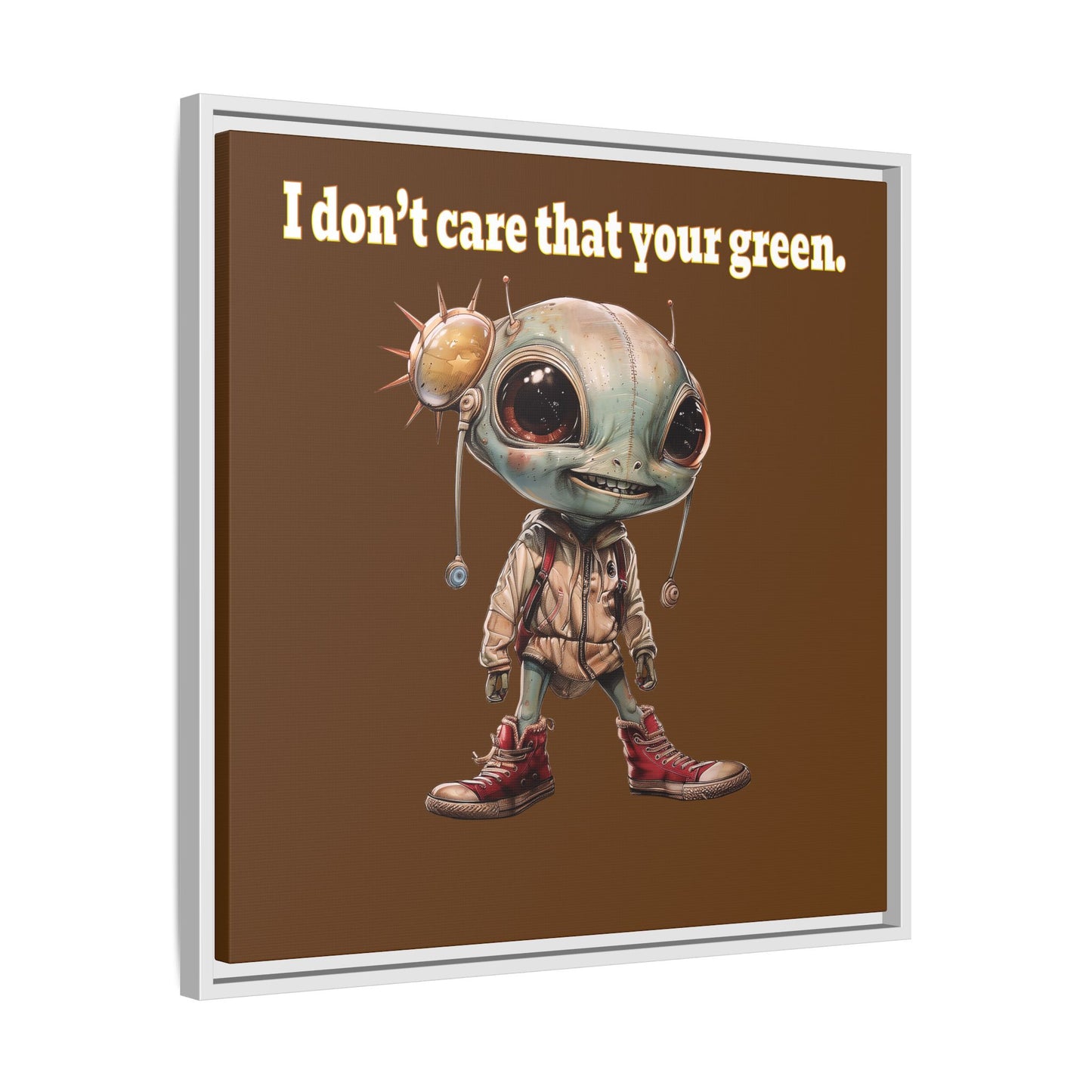 I don't care that your green - framed canvas art (brown)