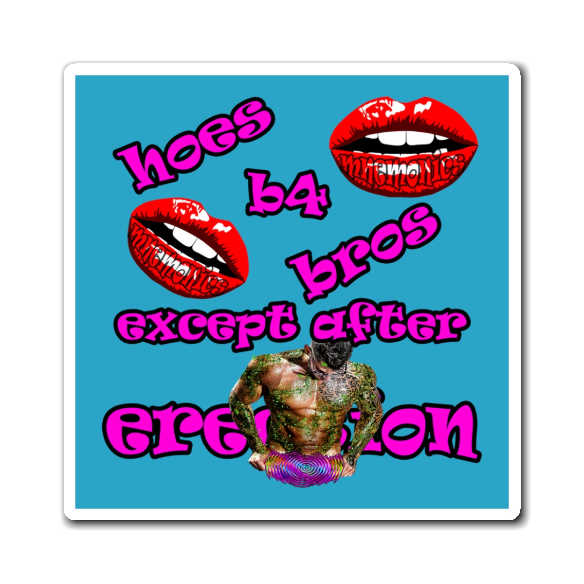 hoes b4 bros - Magnets - (turquoise)