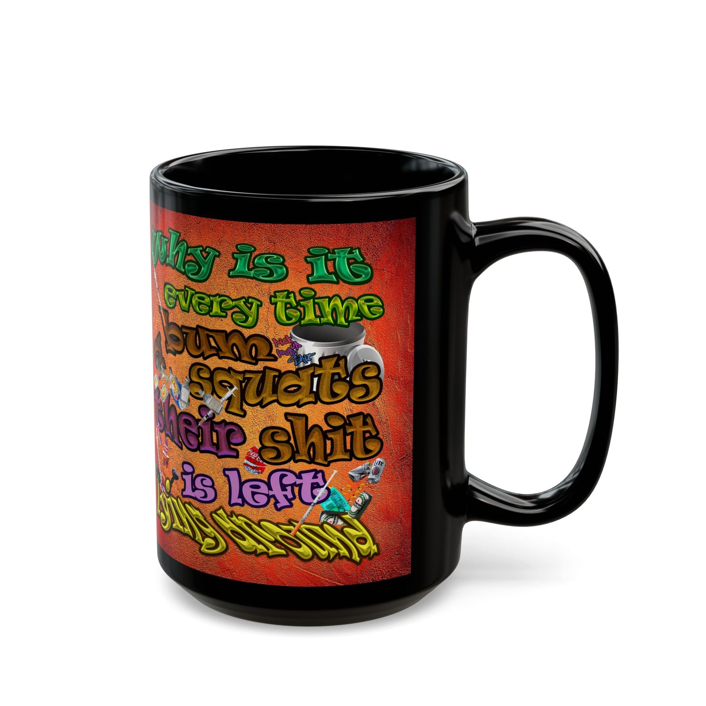 the bum's shit - Black Mug (burnt orange)