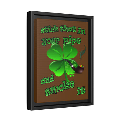 stick that in your pipe and smoke it - framed canvas art (brown)