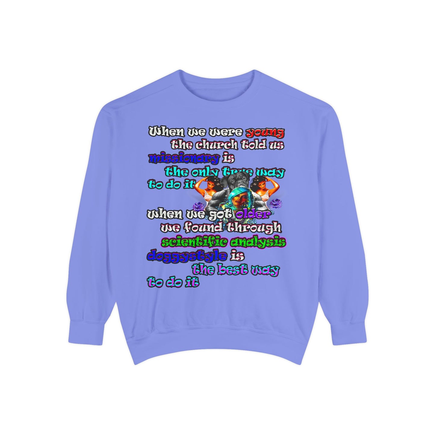 doggystyle - Unisex Garment-Dyed Sweatshirt