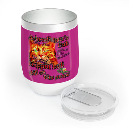 schrodinger's cat - Chill Wine Tumbler (pink)
