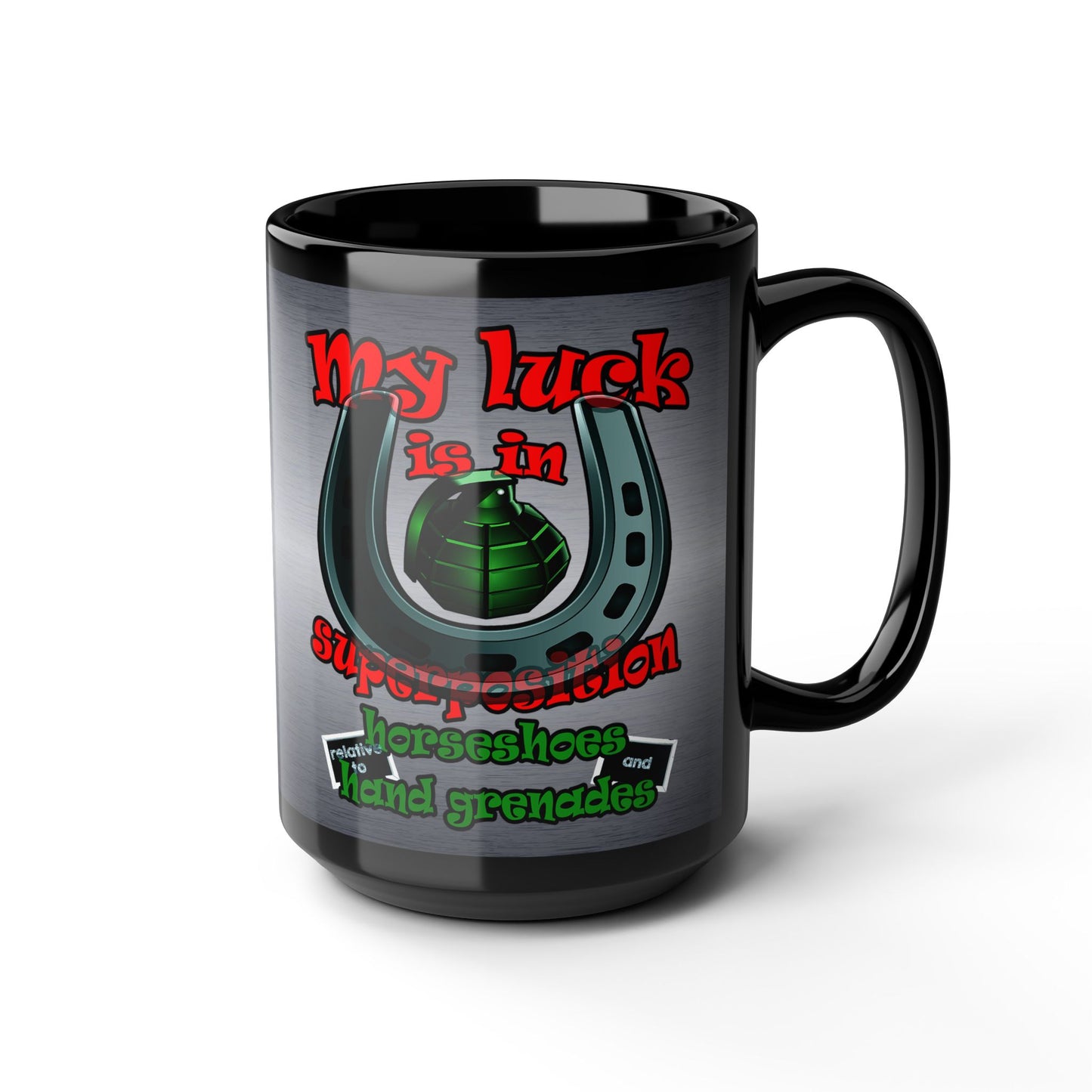 my luck - Black Mug (brushed nickel)