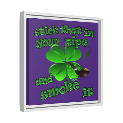 stick that in your pipe and smoke it - framed canvas art (purple)