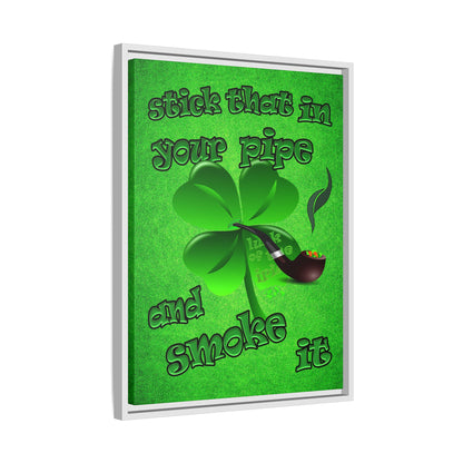 stick that in your pipe and smoke it - framed canvas art (green turf)