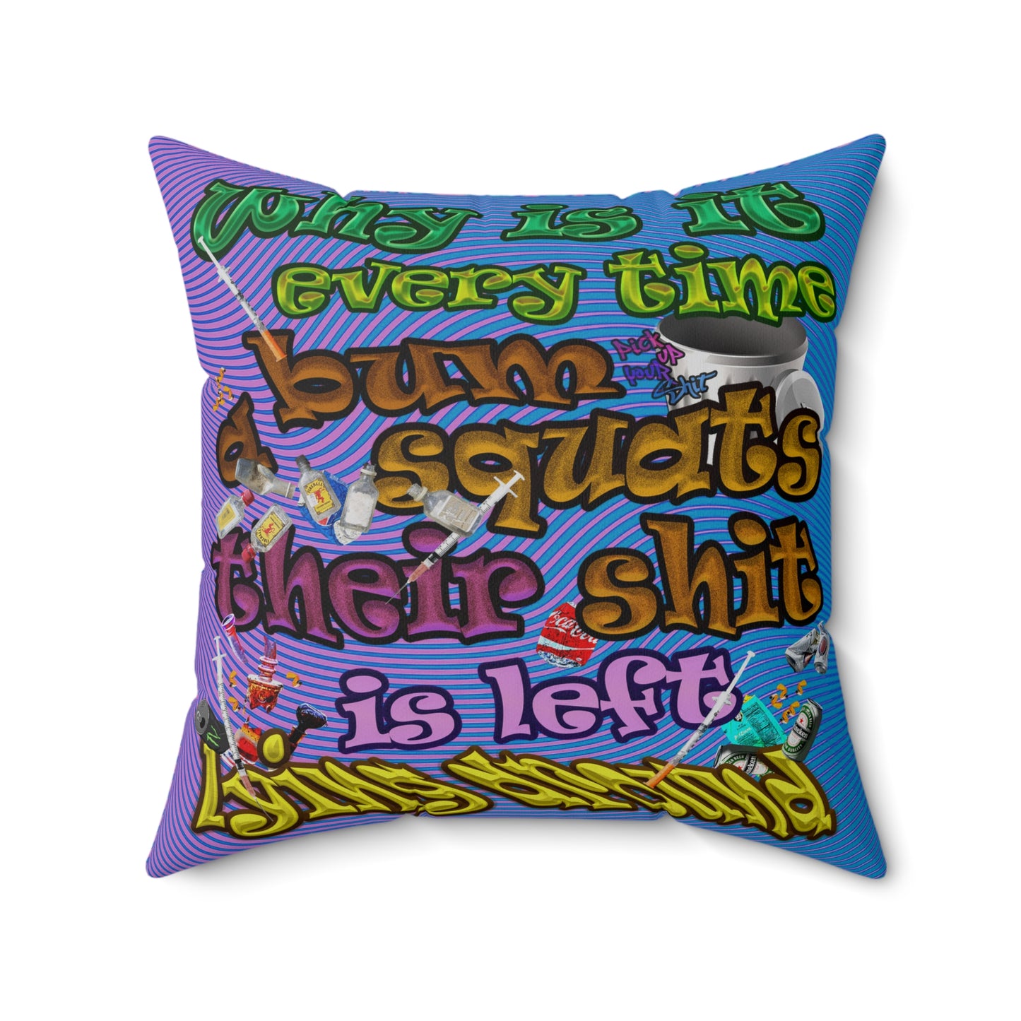 the bum's shit - Spun Polyester Square Pillow - (light blue-purple wave)