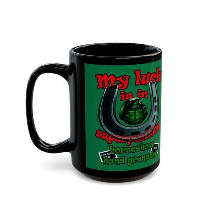 my luck - Black Mug (dark green)