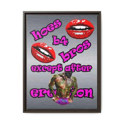hoes b4 bros - framed canvas art (brushed nickel)