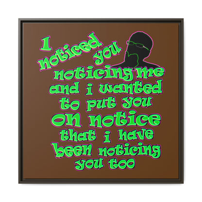 noticed you noticing - framed canvas art (brown)