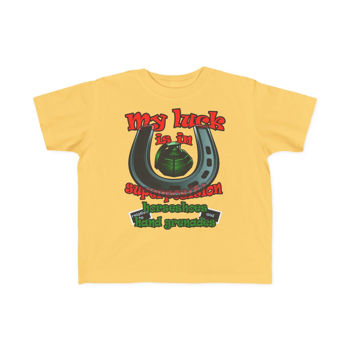 my luck - Toddler's Fine Jersey Tee