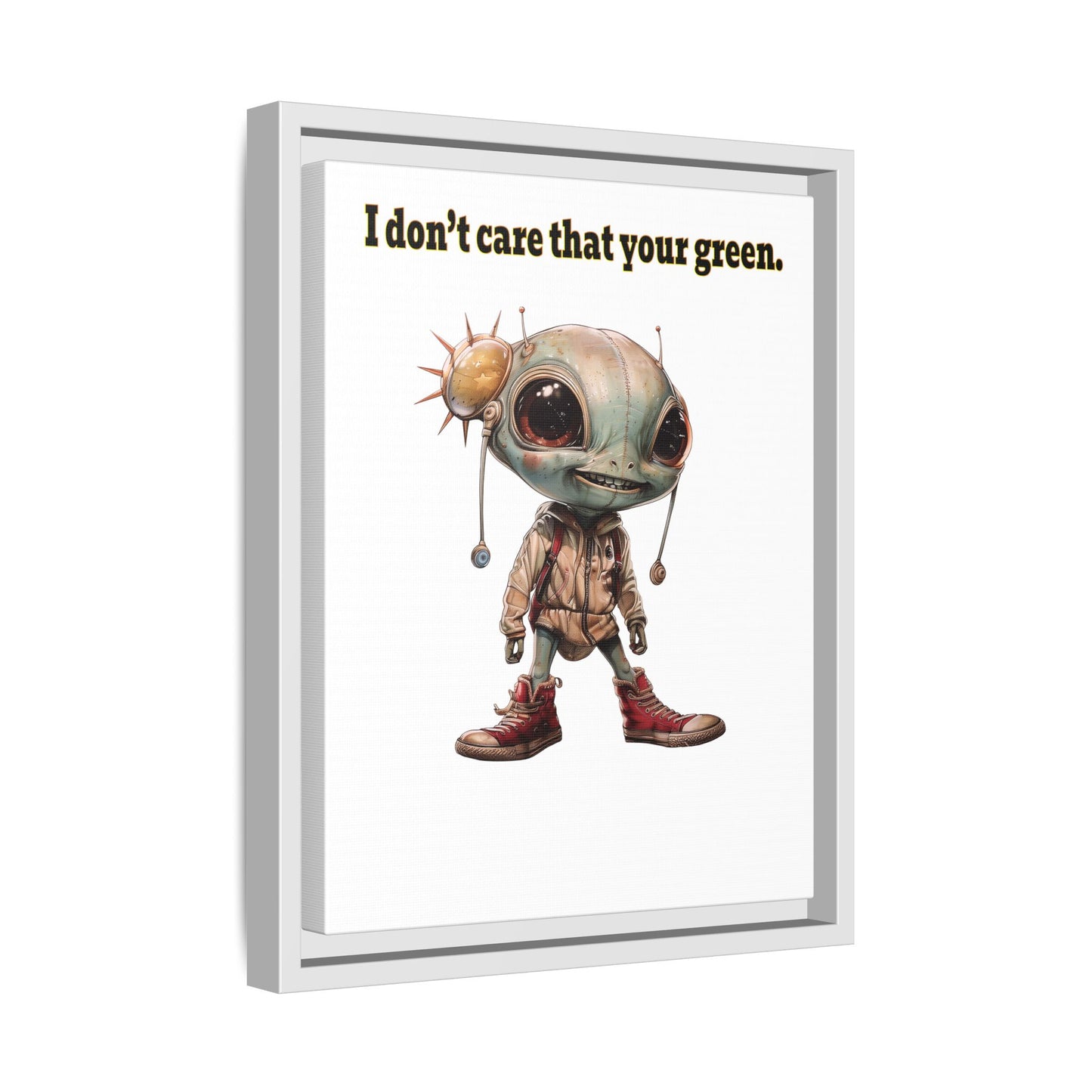 I don't care that your green - framed canvas art