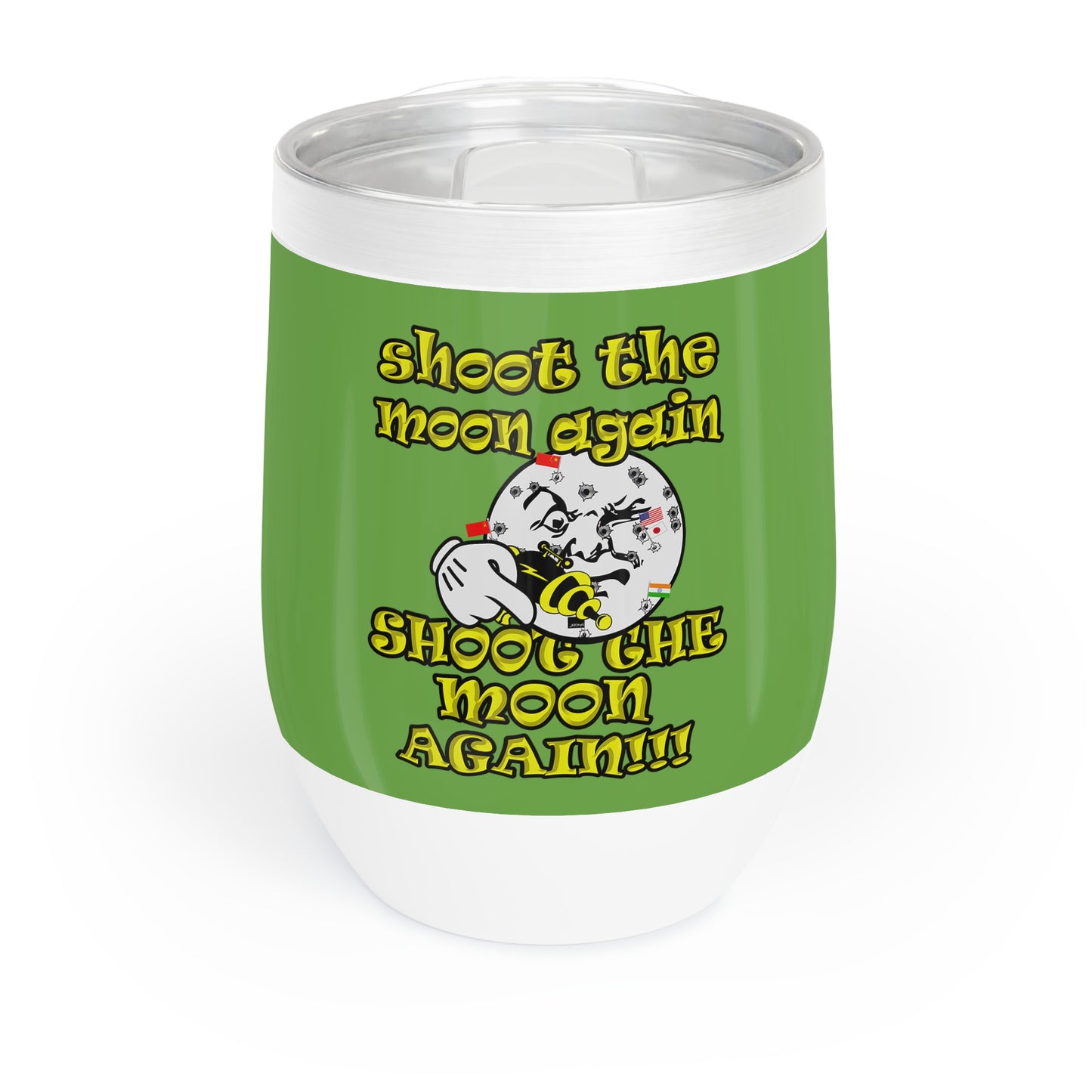 shoot the moon again - Chill Wine Tumbler (green)