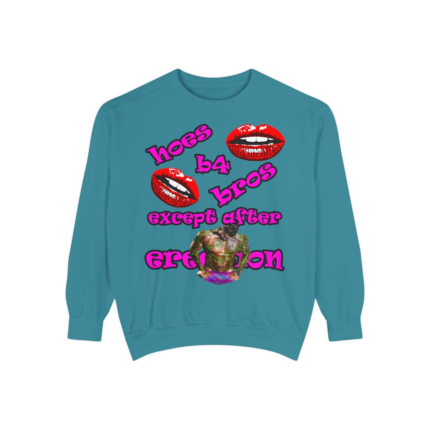 hoes b4 bros - Unisex Garment-Dyed Sweatshirt