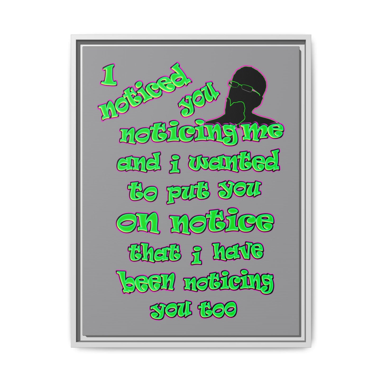 noticed you noticing - framed canvas art (grey)