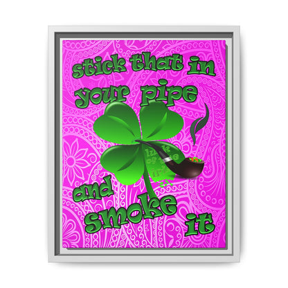 stick that in your pipe and smoke it - framed canvas art (pink swirl)
