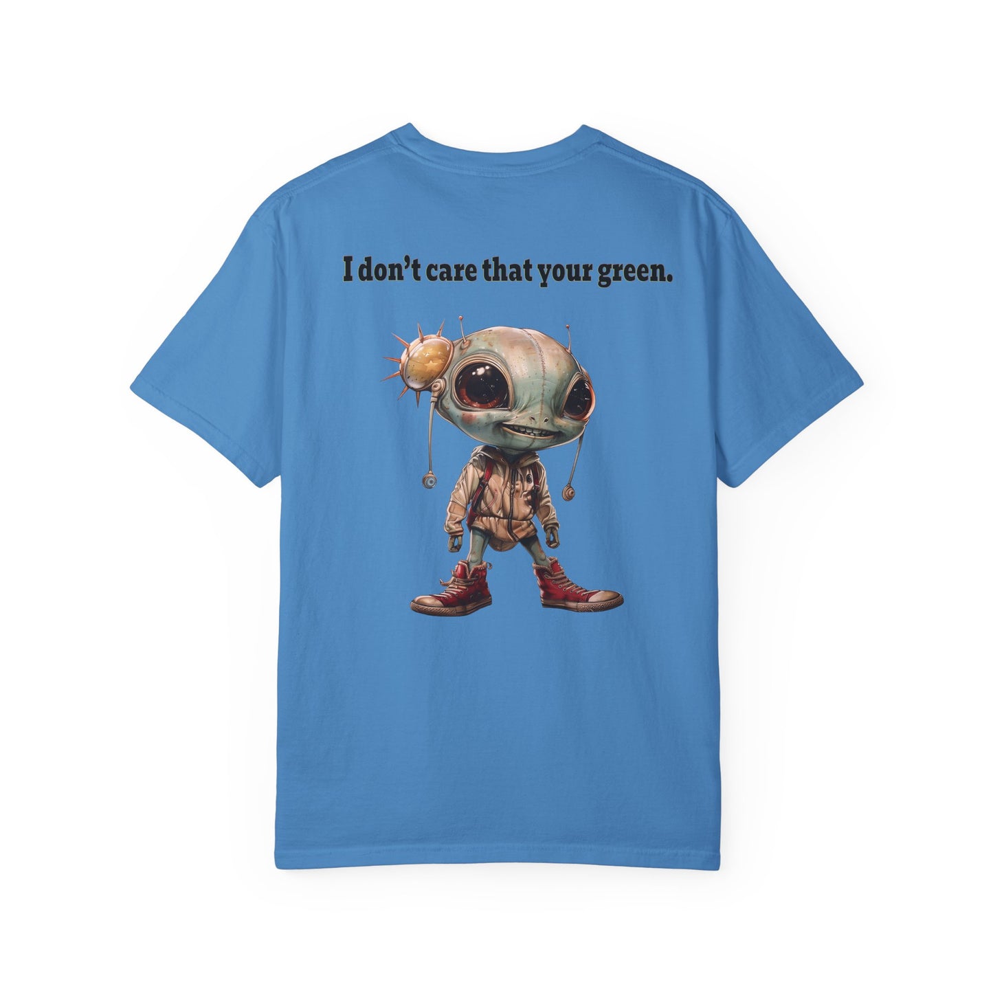 I don't care that your grey - Unisex Garment-Dyed T-shirt