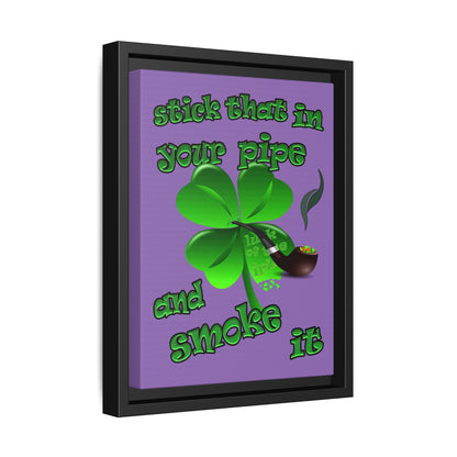 stick that in your pipe and smoke it - framed canvas art (light purple)