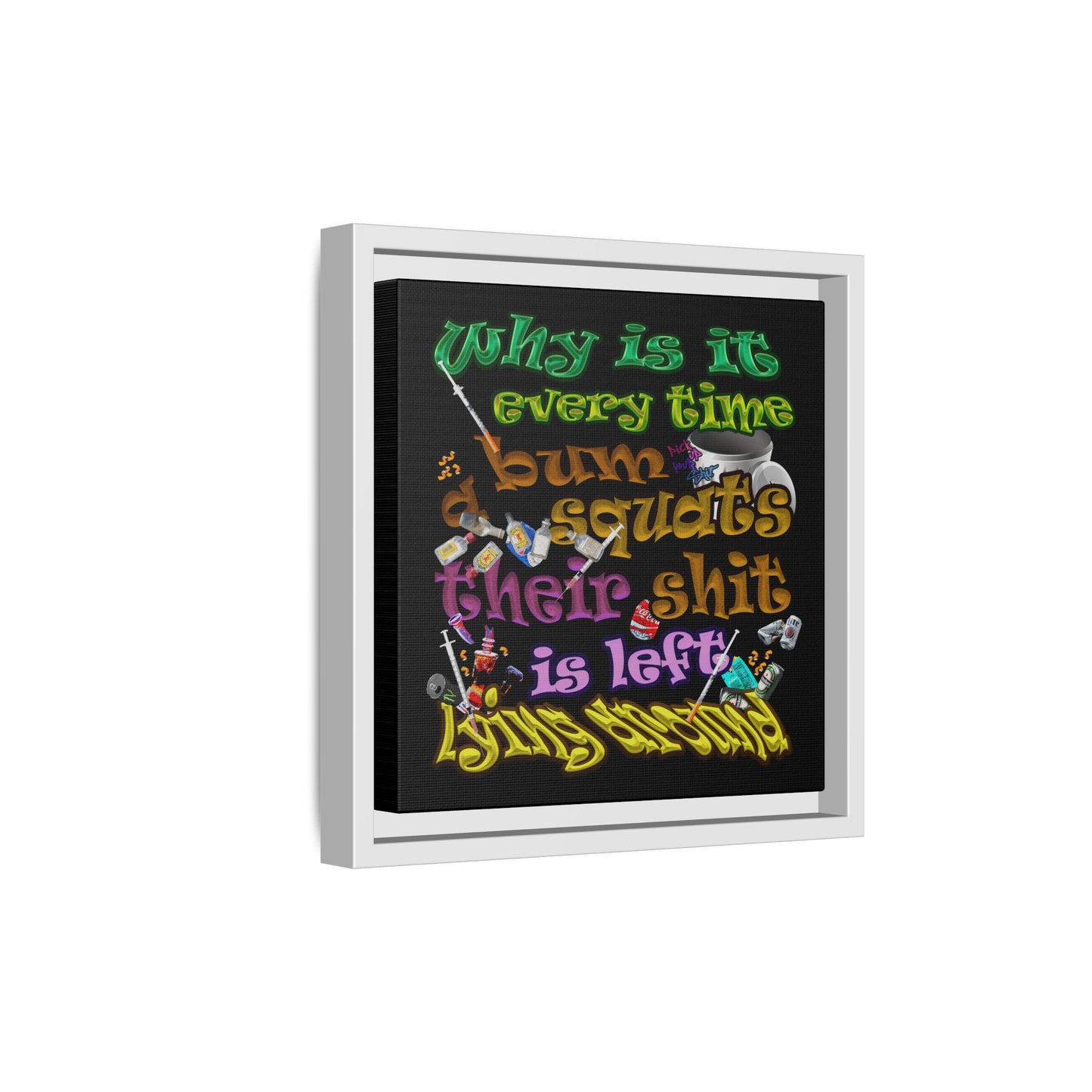 the bum's shit - framed canvas art (black)