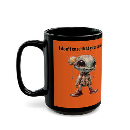 I don't care that your grey - Black Mug (orange)