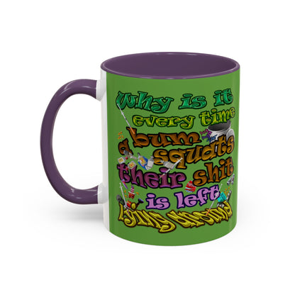 the bum's shit - Accent Mug (green)