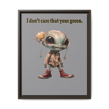 I don't care that your green - framed canvas art (grey)