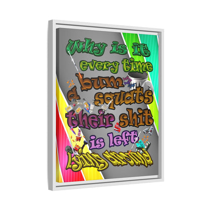 the bum's shit - framed canvas art (rainbow split)