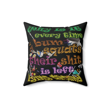 the bum's shit - Faux Suede Square Pillow - (black)