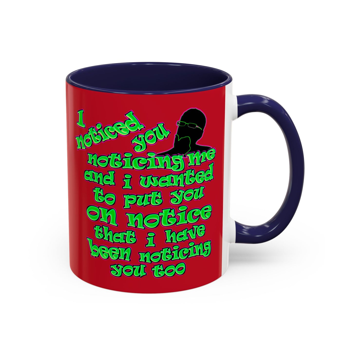noticed you noticing - Accent Mug (dark red)