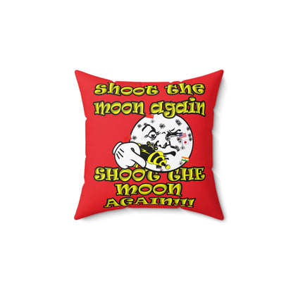 shoot the moon again - Spun Polyester Square Pillow - (red)