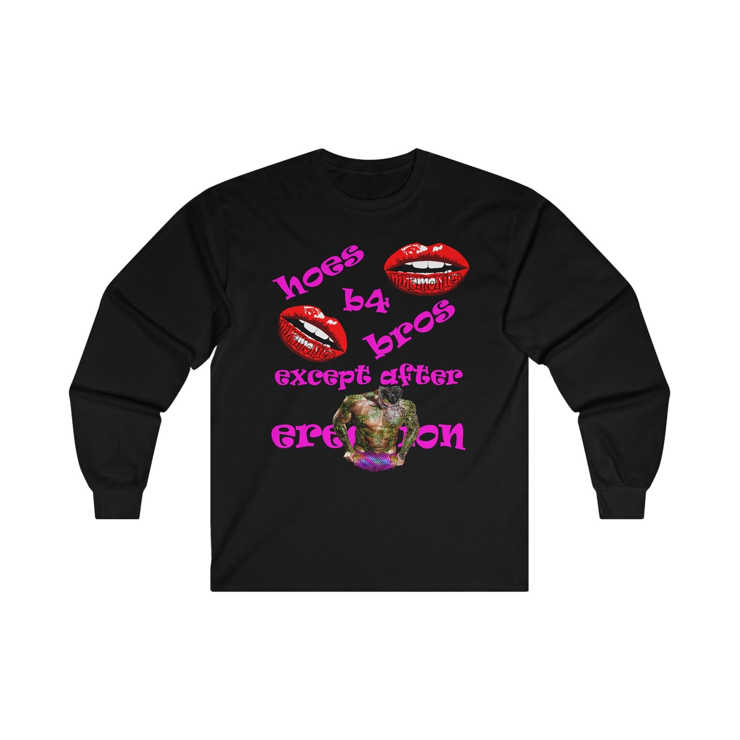 hoes b4 bros - Ultra Cotton Long Sleeve Tee