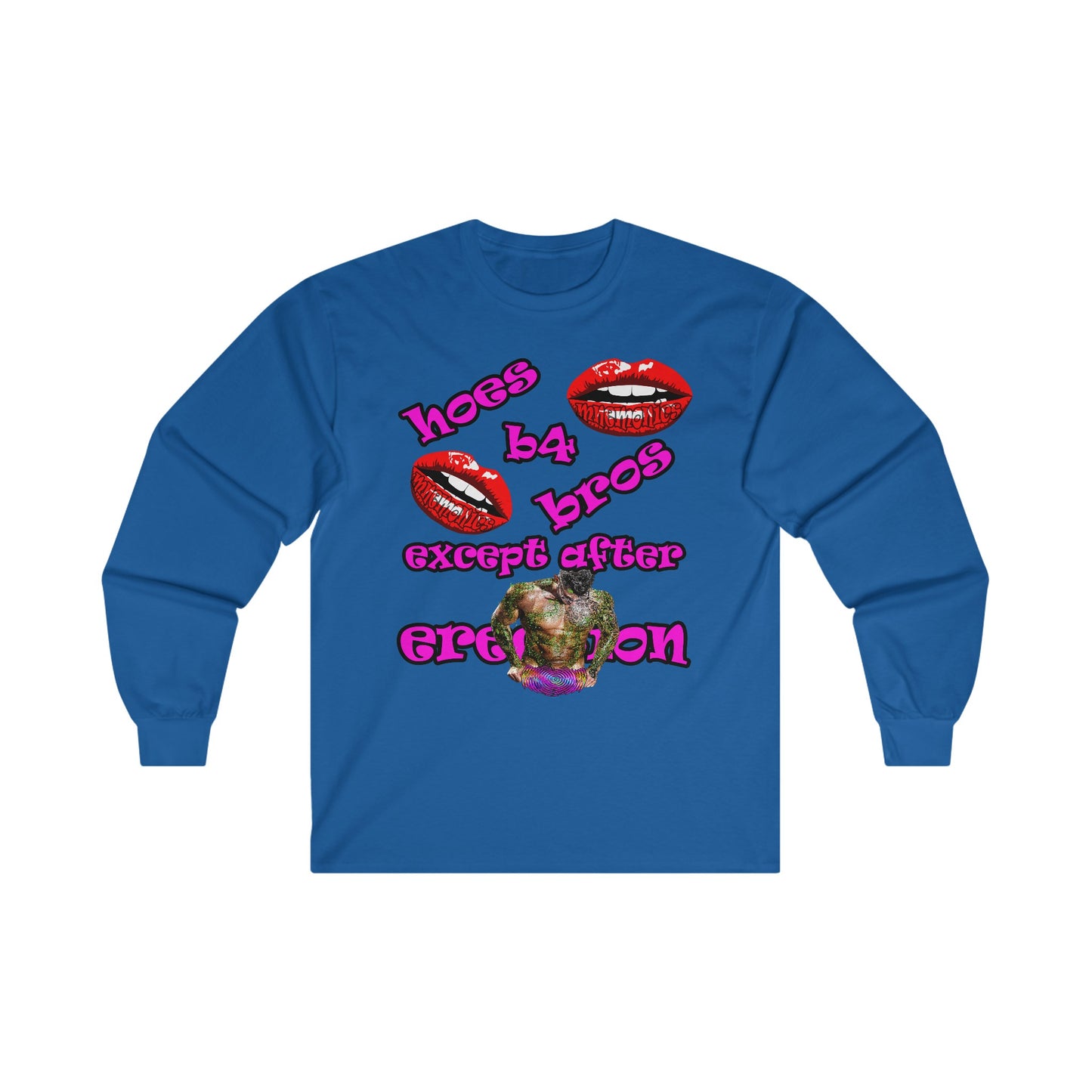 hoes b4 bros - Ultra Cotton Long Sleeve Tee