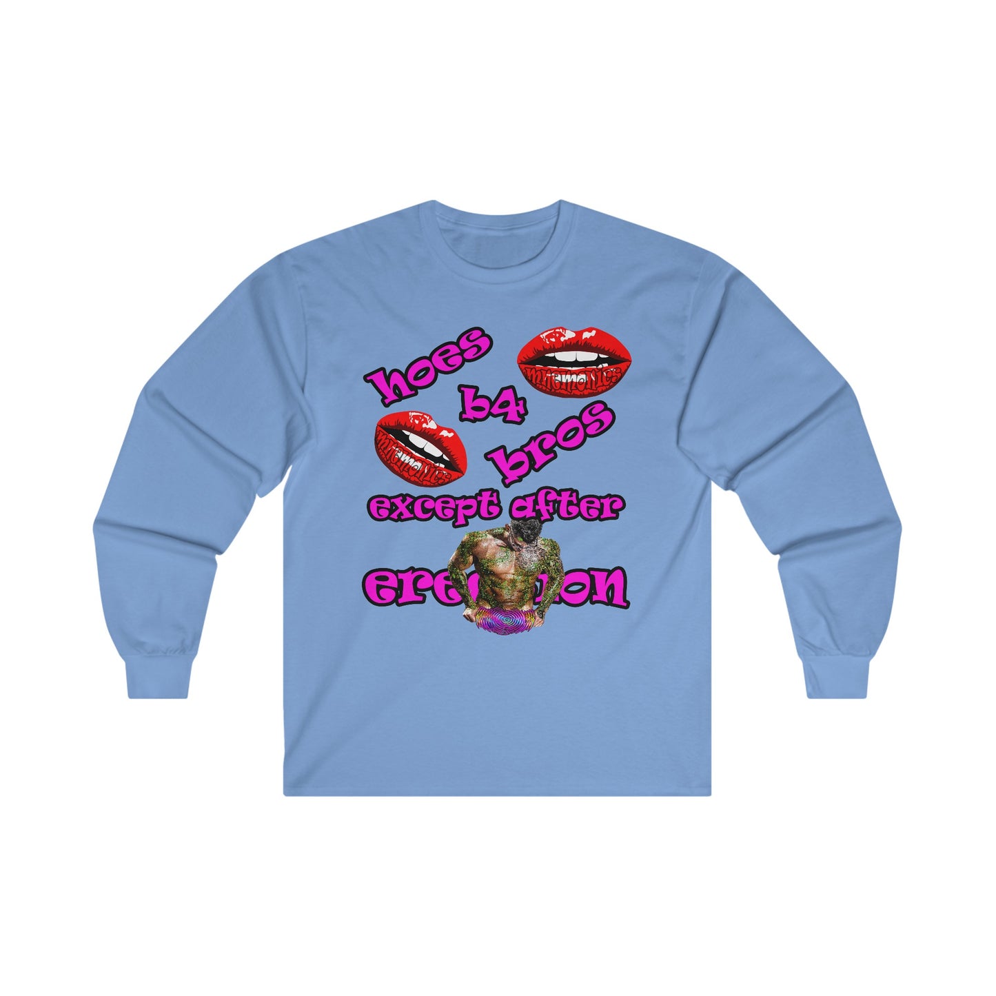 hoes b4 bros - Ultra Cotton Long Sleeve Tee