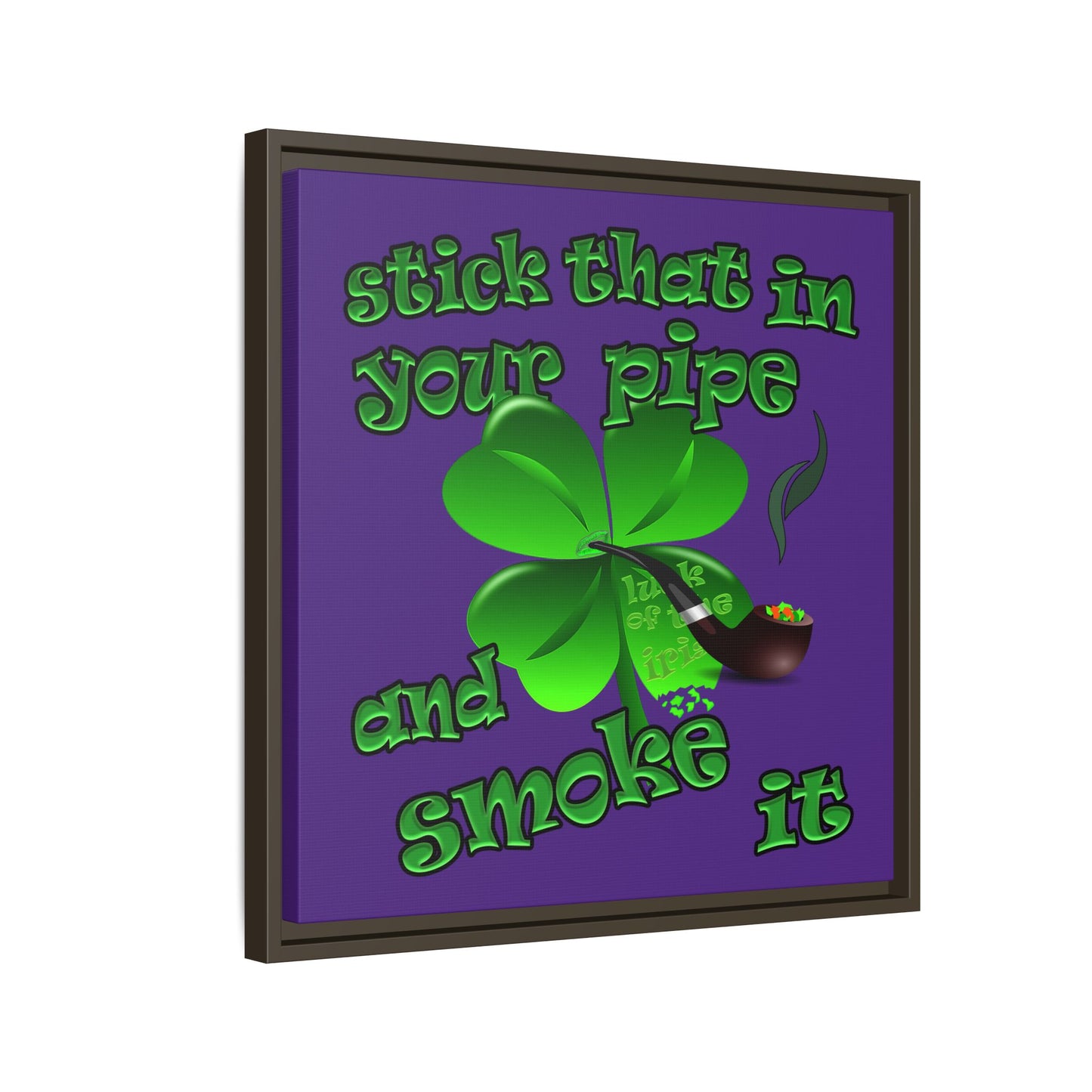 stick that in your pipe and smoke it - framed canvas art (purple)