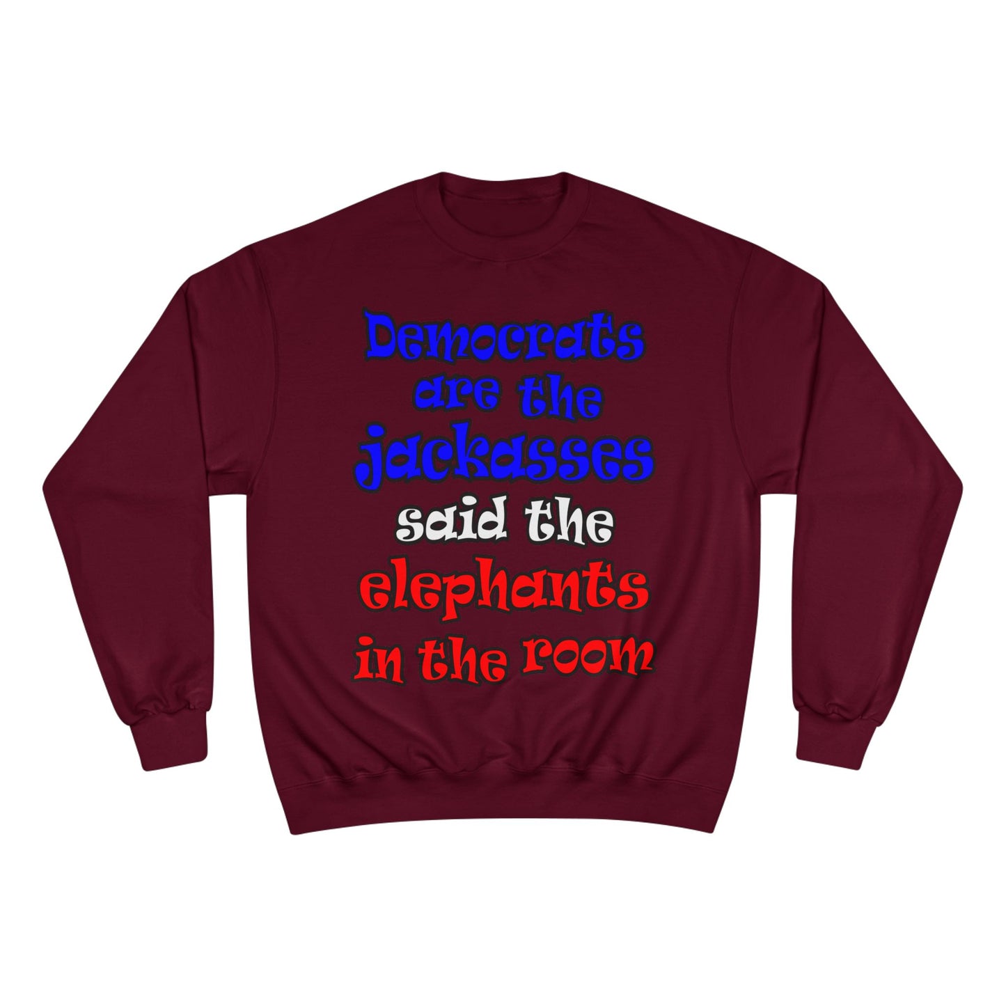 donkeys and elephants - Champion Sweatshirt