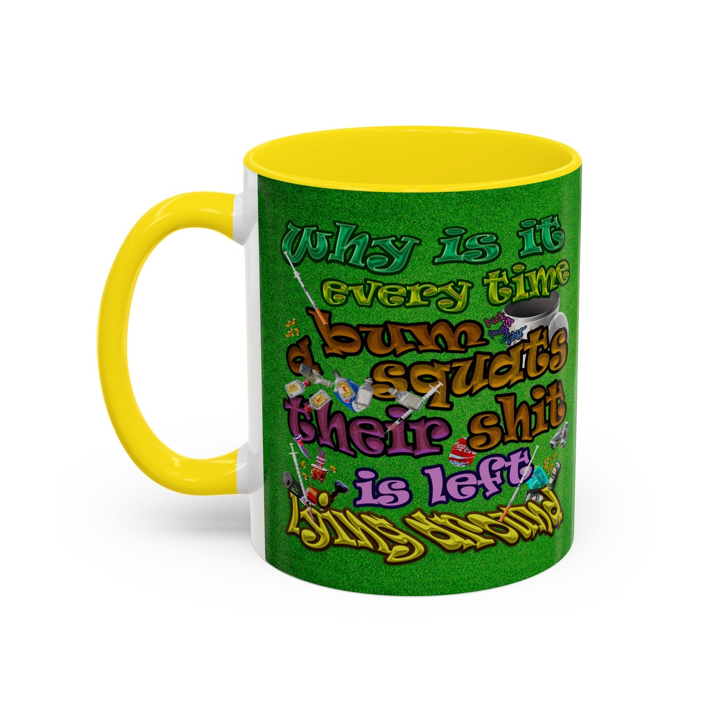 the bum's shit - Accent Mug (green turf)