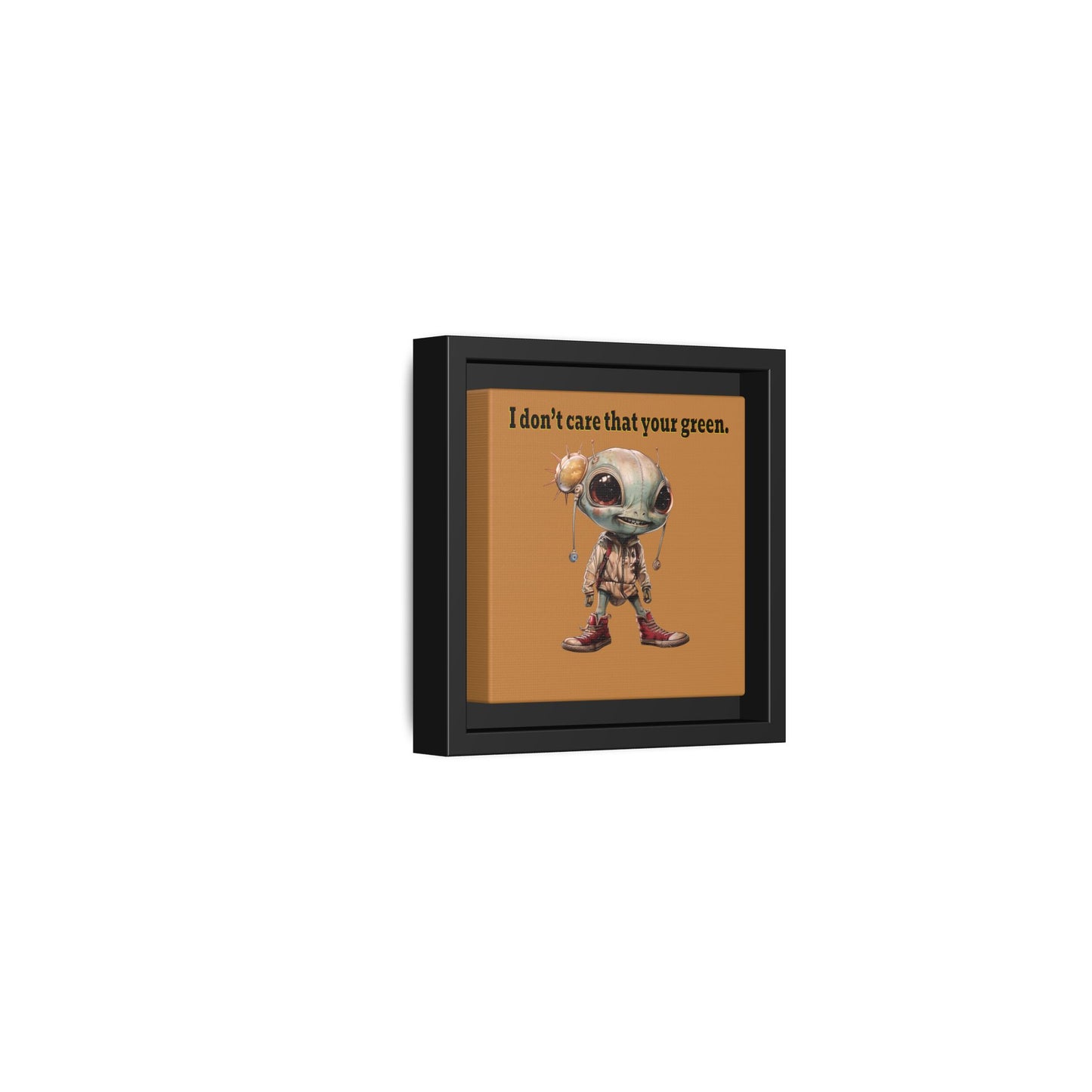 I don't care that your green - framed canvas art (light brown)