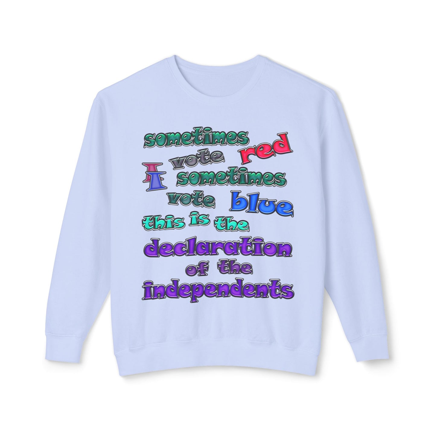 declaration of the independents - Unisex Lightweight Crewneck Sweatshirt