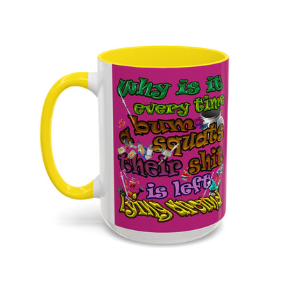 the bum's shit - Accent Mug (pink)