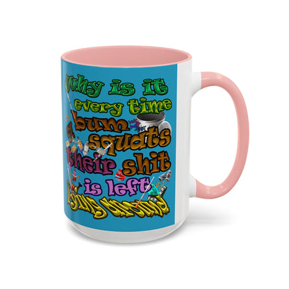 the bum's shit - Accent Mug (turquoise)