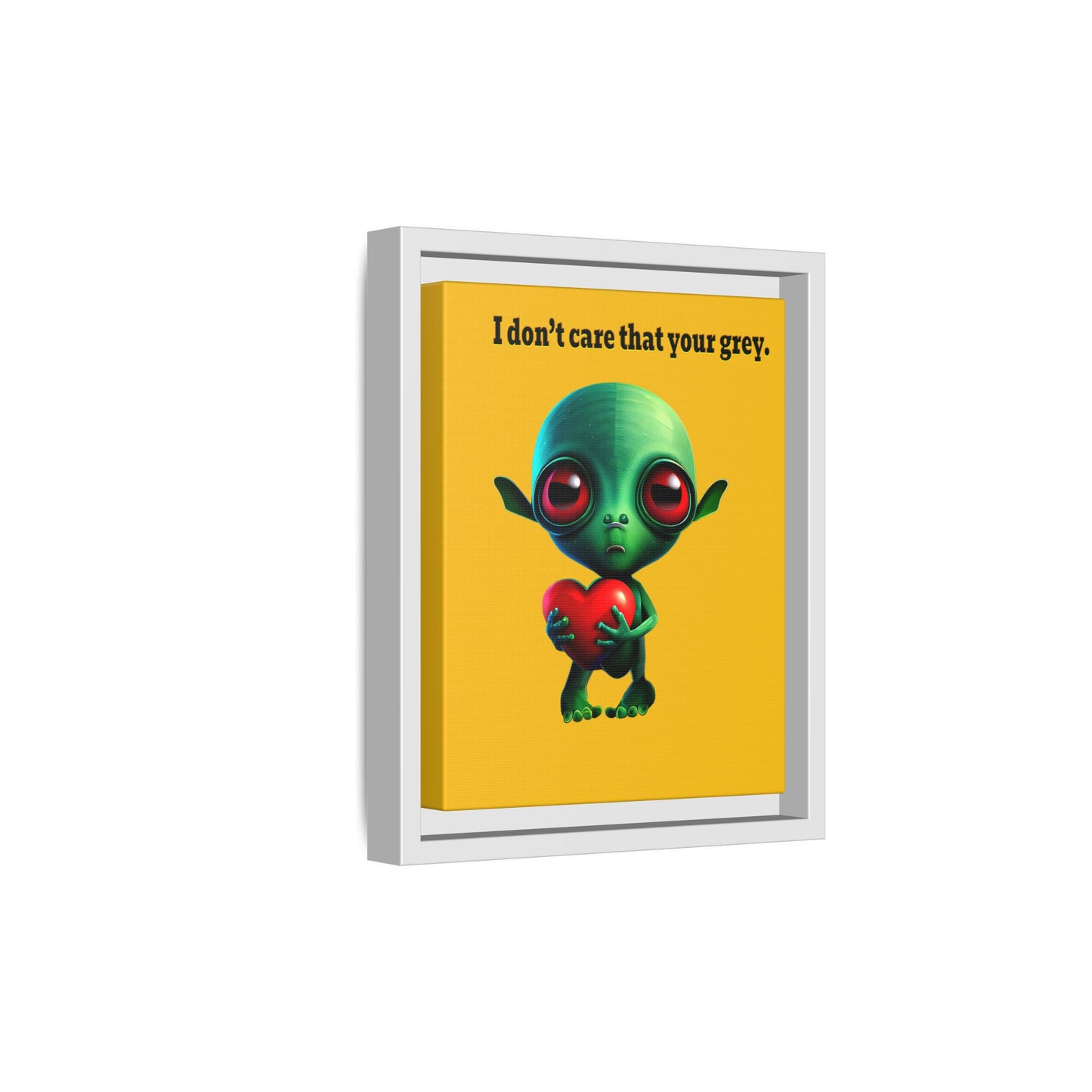 I don't care that your grey - framed canvas art (yellow)